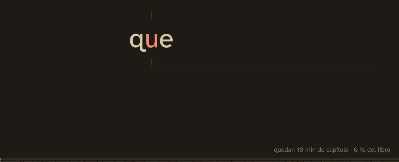 La pantalla de lectura: una sola palabra en el centro y, abajo, cuánto queda del capítulo.